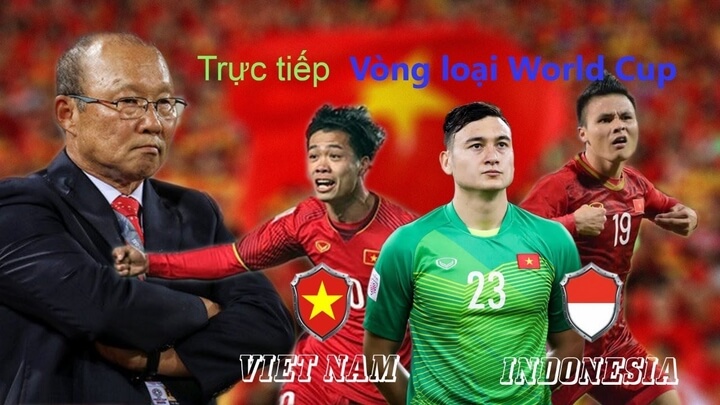 trực tiếp trận Việt Nam và Indonesia trên các kênh truyền hình VTV6, VTC1, HTV Thể thao, THVL,Truyền hình Nhân dân, BTV2 và K+PM.
