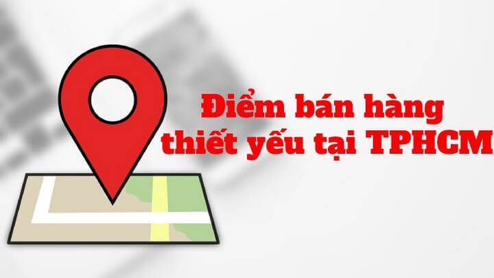 Cách xem bản đồ điểm bán hàng thiết yếu tại TP.HCM