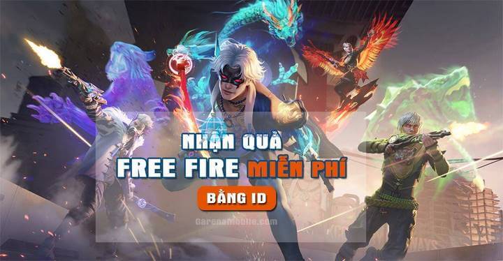 Nhận quà Free Fire Miễn Phí Bằng ID cập nhật mới nhất
