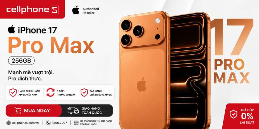 iPhone 17 Pro Max tại CellphoneS